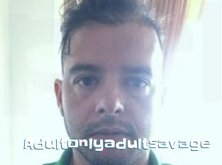 Adultonlyadultsavage