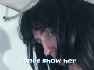 April_show_her