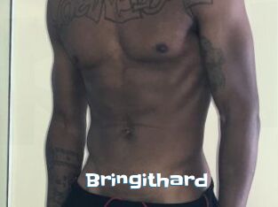 Bringithard