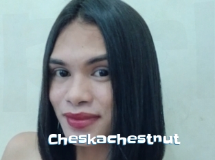 Cheskachestnut