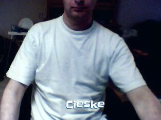 Cieske