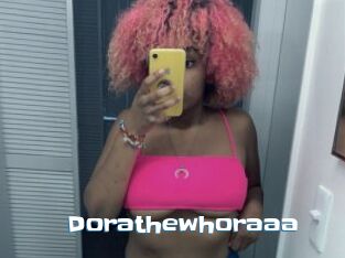 Dorathewhoraaa