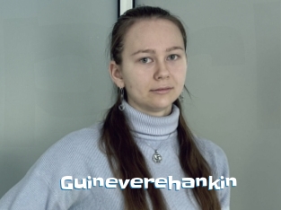 Guineverehankin