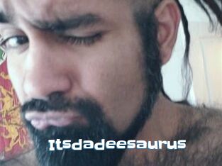 Itsdadeesaurus