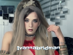 Ivannabridman