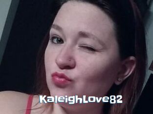 KaleighLove82