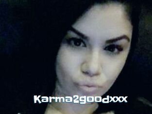 Karma2goodxxx