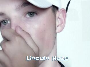 Lincoln_Haze