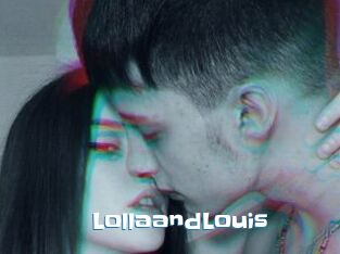 LollaandLouis