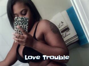 Love_Trouble