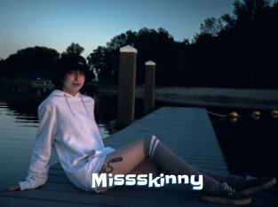 Missskinny