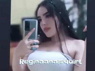 Reginaanalsquirt