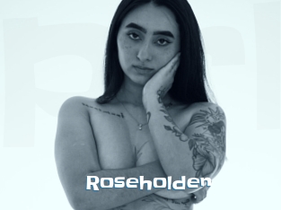 Roseholden