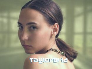 TaylorBrid