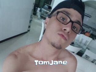 TomJane