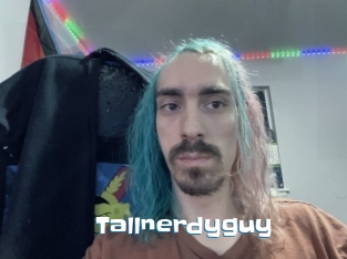 Tallnerdyguy