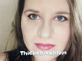 Thickchicklovin