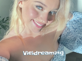 Vicidreaming