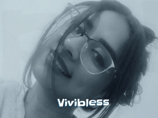 Vivibless