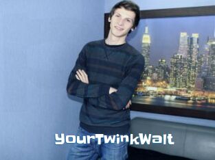 YourTwinkWalt